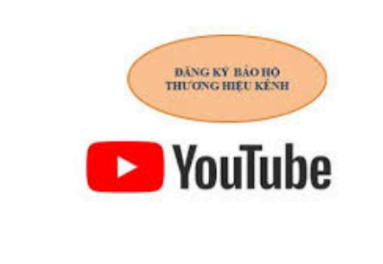 Đăng ký Nhãn hiệu Kênh YOUTUBE - Tại sao không?