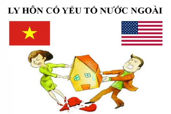 Ly hôn có yếu tố nước ngoài.