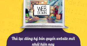 Thủ tục đăng ký bản quyền website mới nhất hiện nay.