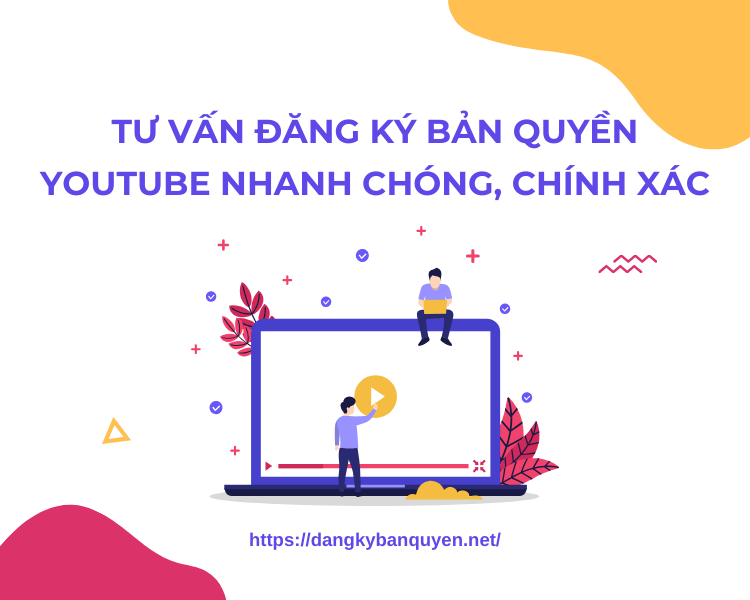 Tư vấn đăng ký bản quyền youtube nhanh chóng, chính xác. Tư vấn đăng ký bản quyền youtube nhanh chóng, chính xác.