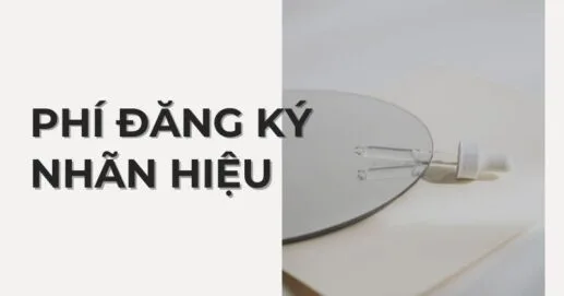Chi phí đăng ký nhãn hiệu hiện nay.