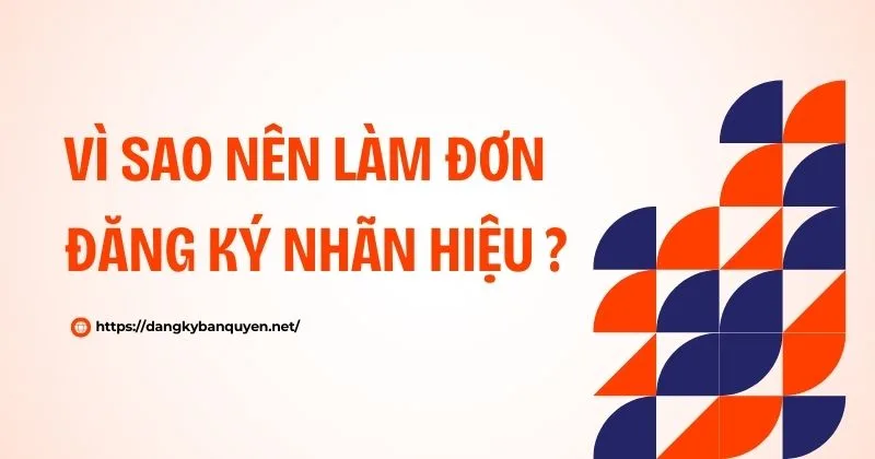 Vì sao nên làm đơn đăng ký nhãn hiệu. Vì sao nên làm đơn đăng ký nhãn hiệu.