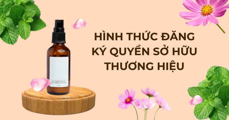 Hình thức đăng ký quyền sở hữu thương hiệu.