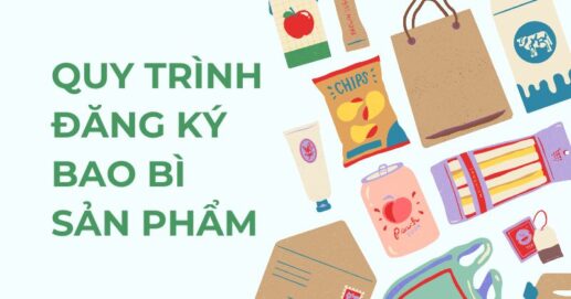 Hướng dẫn đăng ký bao bì sản phẩm