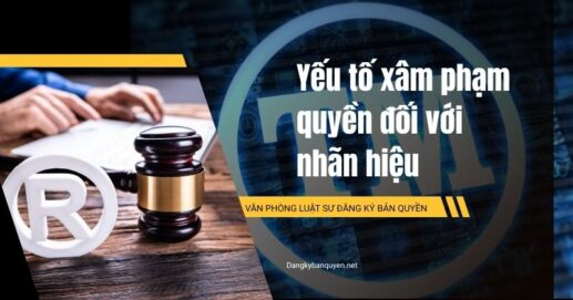 Yếu tố xâm phạm quyền đối với nhãn hiệu: Cách nhận diện và chế tài xử lý hành vi